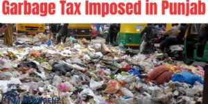 Garbage Tax in Punjab: Monthly Fixed Charges on Waste Disposal Up to Rs 5,000