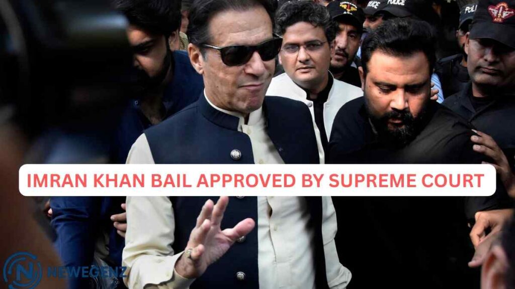 Imran Khan Bail Approved by Supreme Court of Pakistan Today